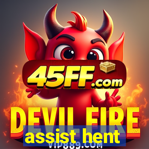 assist hent